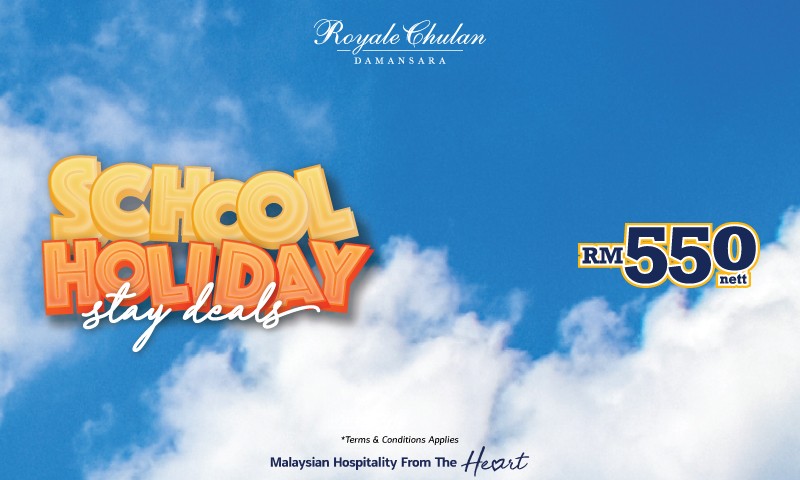 School Holiday Stay Deals at Roayle Chulan Damansara