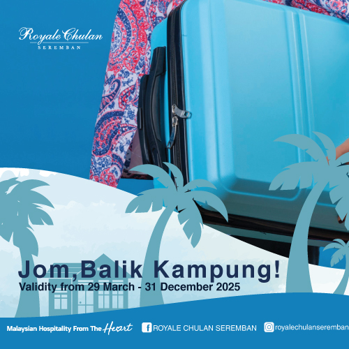Jom Balik Kampung Royale Chulan Seremban